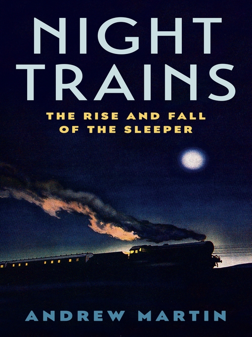 Title details for Night Trains by Andrew Martin - Available